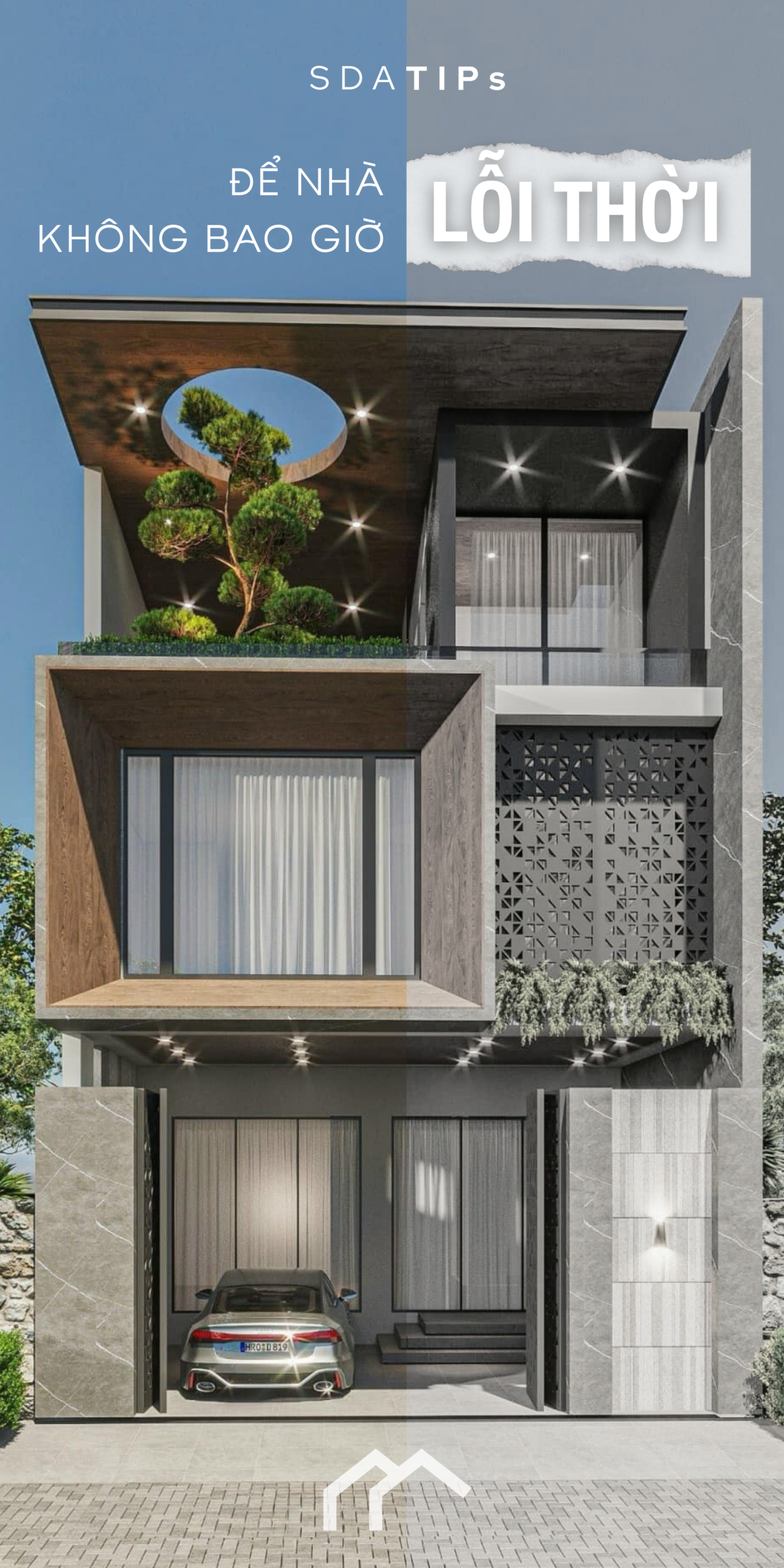 Để nhà không bao giờ lỗi mốt - SDA Design